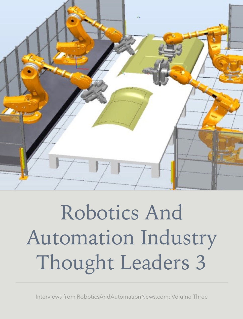 Third book: Robotics and Automation Industry Thought Leaders