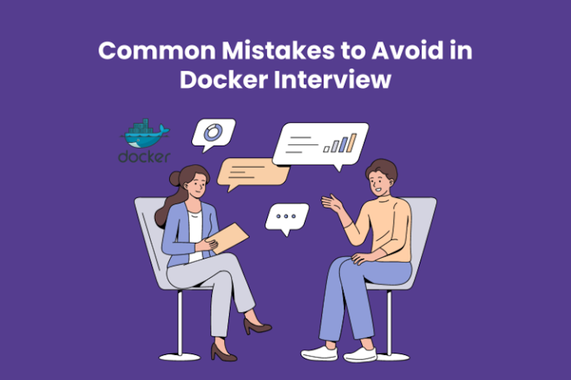 Common Mistakes to Avoid in Docker Interview